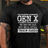 Men's Gen X We May Be Old But Well Still Throw Hands T-Shirt