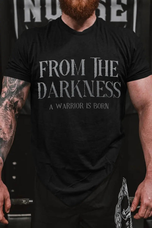 Men's From The Darkness A Warrior Is Born Printed T-shirt