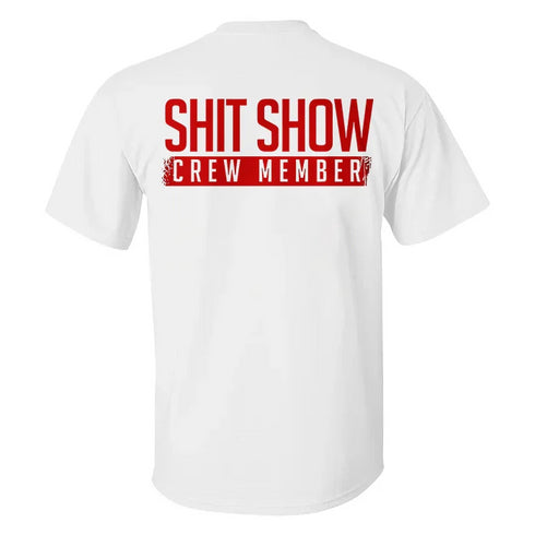Men's Shit Show Crew Member T-shirt