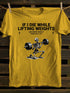 Unisex If I Die While Lifting Weights T-shirt