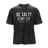 Men's Be Salty Stay Lit Washed T-Shirt