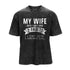 Men's My Wife Says I Only Have 2 Faults Washed T-Shirt