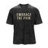 Men's Embrace the Pain Washed T-Shirt