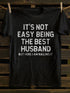 Unisex It's Not Easy Being The Best Husband T-shirt