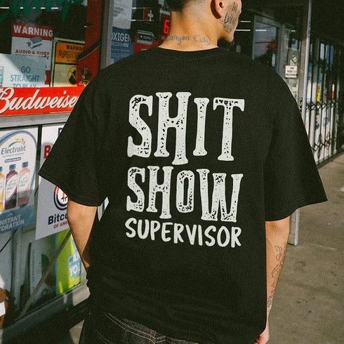 Men's Shit Show Supervisor Printed T-shirt