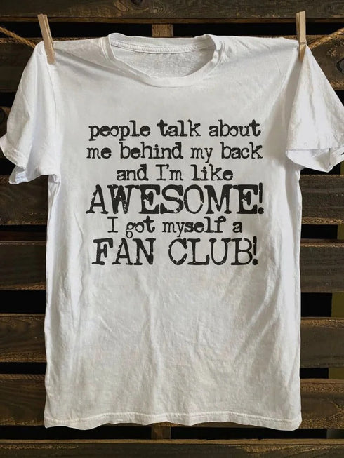 Unisex People Talk About Me Behind My Back T-shirt