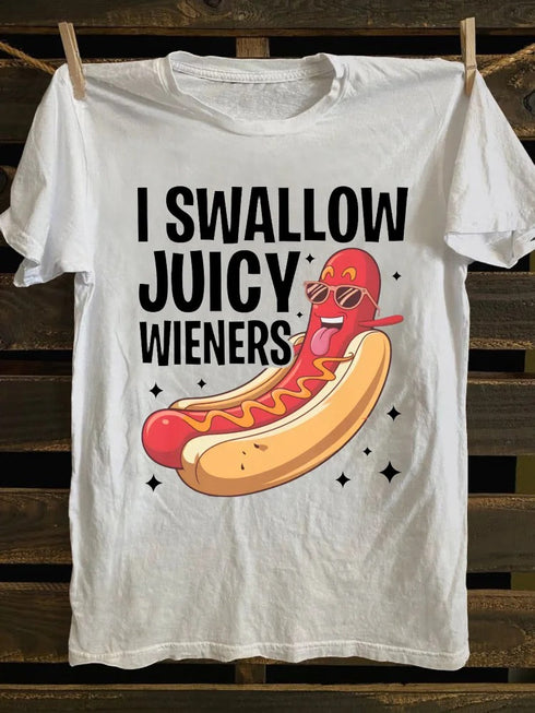 Unisex I Swallow Juicy Wieners T-shirt