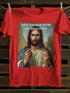 Unisex Jesus Has Been Biting His Nails Again T-shirt