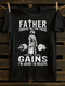 Unisex Father Forgive Me for These Gains I'm about To Receive T-shirt
