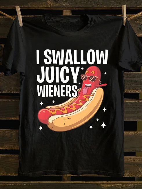 Unisex I Swallow Juicy Wieners T-shirt