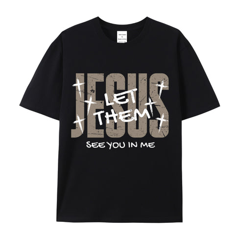 Unisex Jesus Let Them See You In Me Cotton T-Shirt