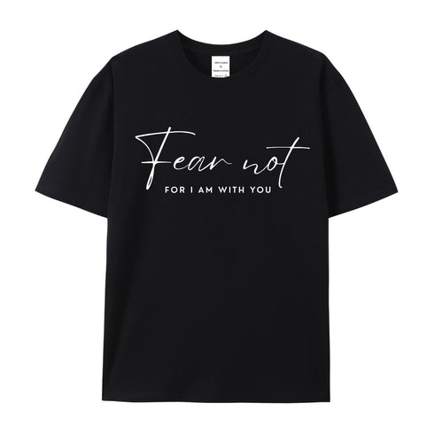 Unisex Fear Not Cotton T-Shirt