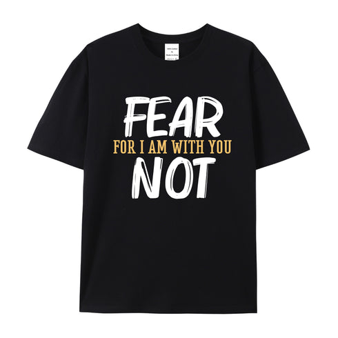 Men's Fear Not For I Am With You Cotton T-Shirt