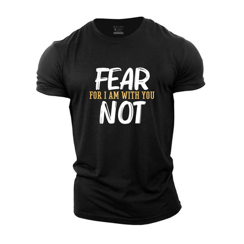 Men's Fear Not For I Am With You Cotton T-Shirt