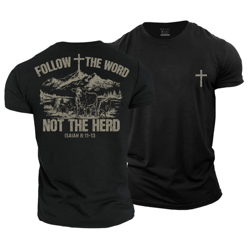 Men's Follow The Word, Not The Herd Cotton T-Shirt