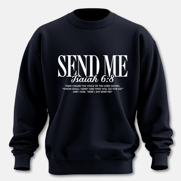 Send Me Sweatshirt