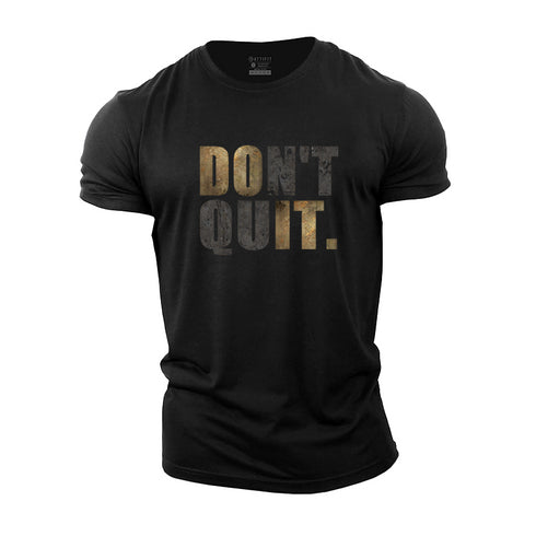 Men's Don't Quit Cotton T-Shirt