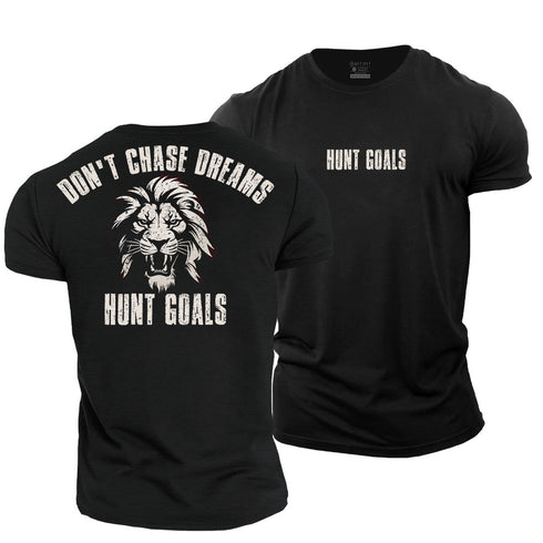 Men's Don't Chase Dreams, Hunt Goals Cotton T-Shirt
