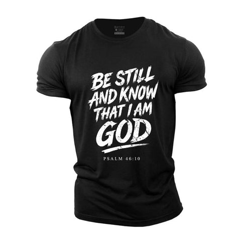 Men's Be Still And Know That I am God Cotton T-Shirt
