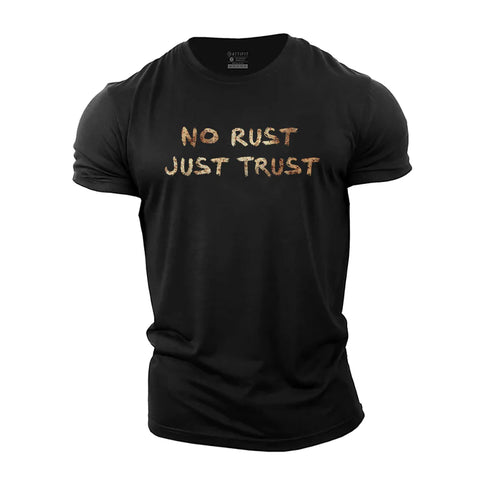 Men's No Rust Just Trust Cotton T-Shirt