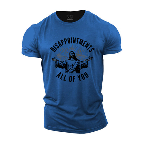 Men's Disappointment All Of You Cotton T-Shirt