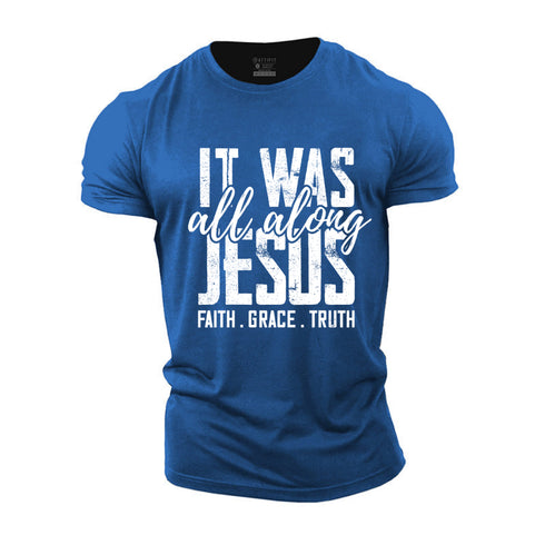 Men's It Was Jesus All Along Cotton T-Shirt