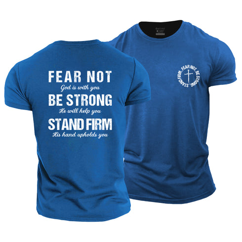 Men's FEAR NOT BE STRONG STAND FIRM Cotton T-Shirt