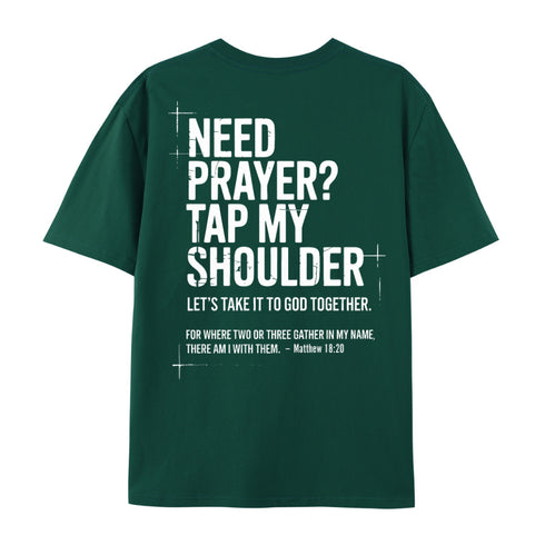 Unisex Need Prayer Tap My Shoulder Cotton T-Shirt
