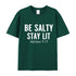 Men's Be Salty Stay Lit Cotton T-Shirt