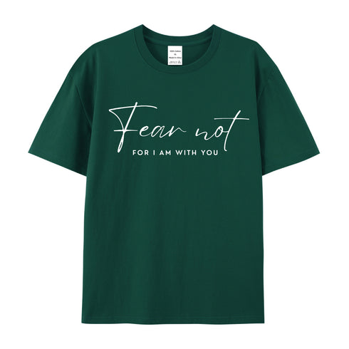 Unisex Fear Not Cotton T-Shirt