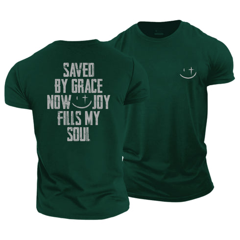 Men's SAVED BY GRACE NOW JOY FILLS MY SOUL Cotton T-Shirt
