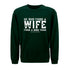 He Who Finds a Wife Finds a Good Thing Sweatshirt