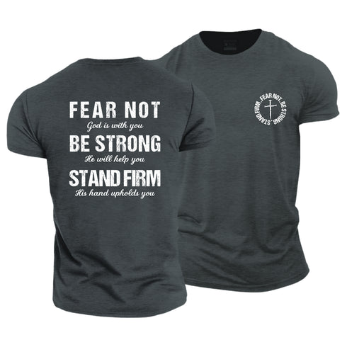 Men's FEAR NOT BE STRONG STAND FIRM Cotton T-Shirt