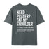 Unisex Need Prayer Tap My Shoulder Cotton T-Shirt