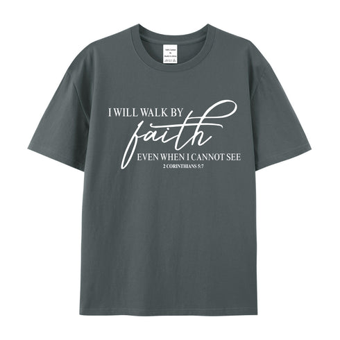 Unisex I Will Walk By Faith Cotton T-Shirt