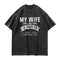Men's My Wife Says I Only Have 2 Faults Washed T-Shirt