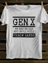 Men's Gen X We May Be Old But Well Still Throw Hands T-Shirt