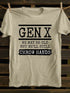 Men's Gen X We May Be Old But Well Still Throw Hands T-Shirt