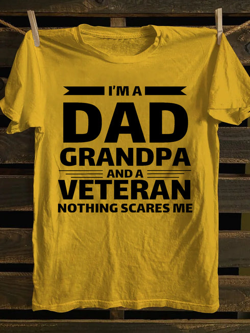 Men's I AM A DAD GRANDPA AND A VETERAN NOTHING SCARES ME COTTON T-SHIRTS