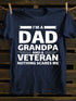 Men's I AM A DAD GRANDPA AND A VETERAN NOTHING SCARES ME COTTON T-SHIRTS
