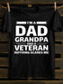 Men's I AM A DAD GRANDPA AND A VETERAN NOTHING SCARES ME COTTON T-SHIRTS