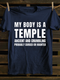 Men's My Body Is A Temple Ancient And Crumbling Probably Cursed Or Haunted T-shirt