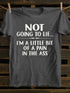 Unisex Not Going To Lie Print T-shirt