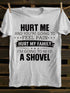 Unisex Hurt Me And You're Going To Feel Pain Print T-shirt