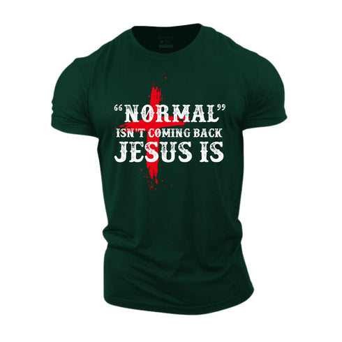 Unisex Normal Isn't Back Jesus Is Cotton T-Shirt
