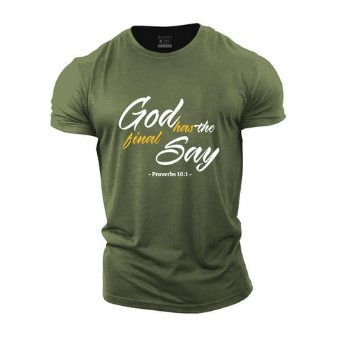 Men's God Has The Final Say Cotton T-Shirt