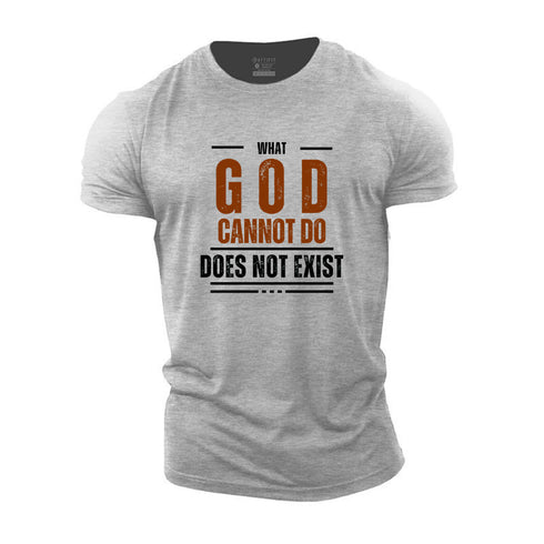 Men's What God Cannot Do Does Not Exist Cotton T-Shirt