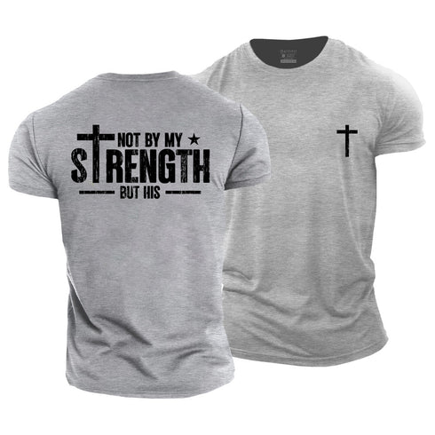 Men's Not By My Strength But His Cotton T-Shirt