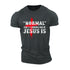 Unisex Normal Isn't Back Jesus Is Cotton T-Shirt