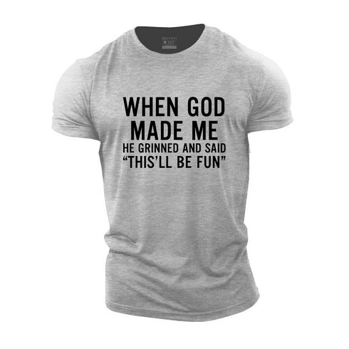 Men's When God Made Me Cotton T-Shirt